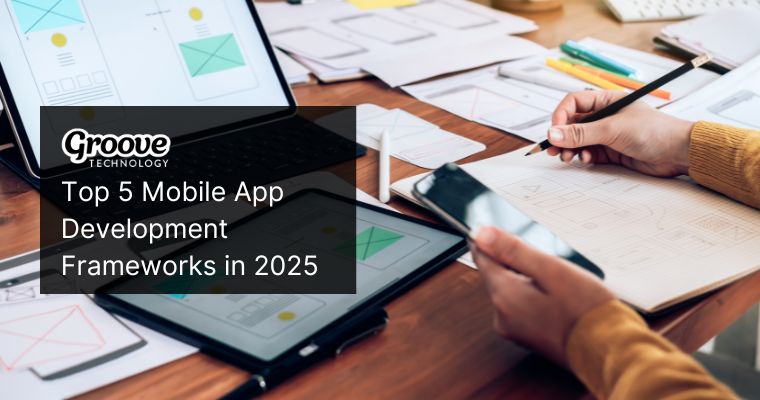 top 5 mobile app development frameworks in 2025