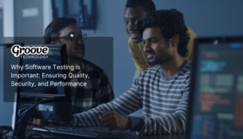 7 Reasons Why Performing Software Testing is Important Today