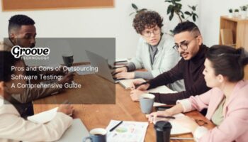 Pros and Cons of Outsourcing Software Testing