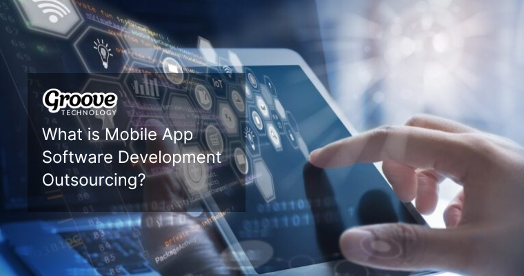 mobile app software development outsourcing