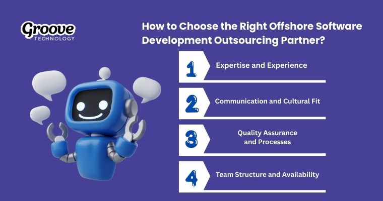 Key factors for choosing an offshore software partner include expertise, communication, quality processes, and team structure.