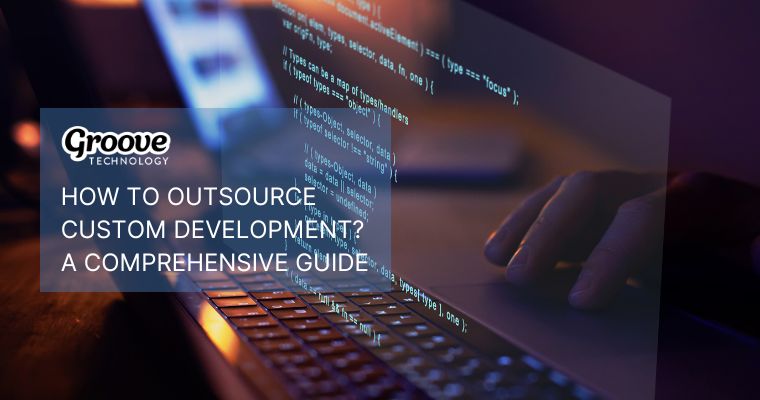 outsourcing custom software development