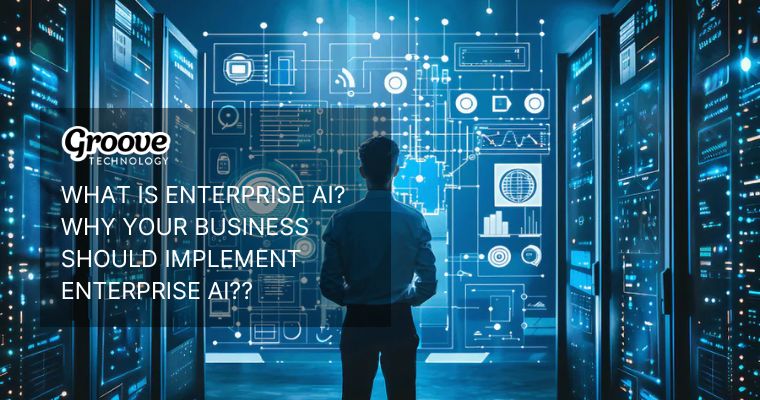 What is enterprise AI? Why should your business implement enterprise AI??