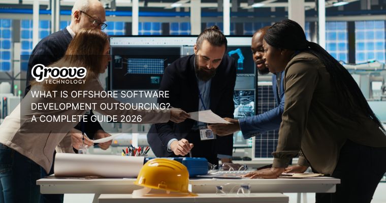 What Is Offshore Software Development Outsourcing? A Complete Guide 2026